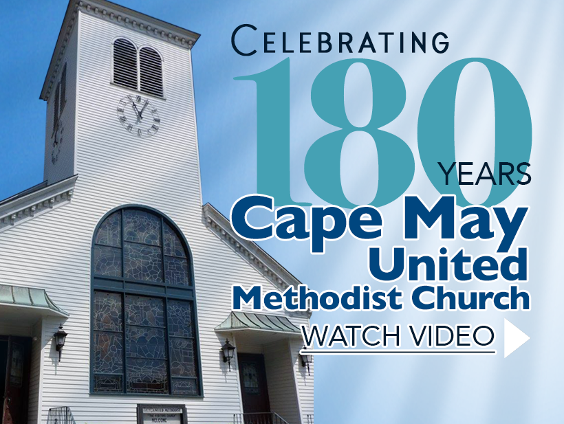 Church Anniversary | Cape May United Methodist Church