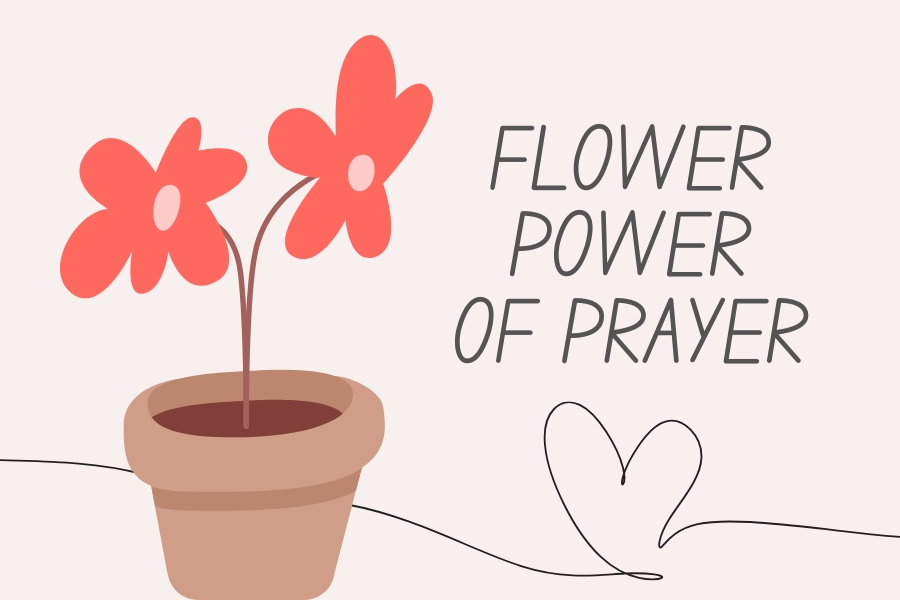 Flower Power of Prayer